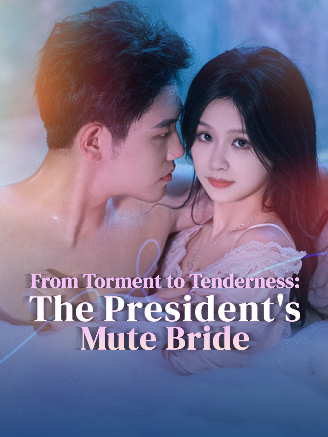 Watch From Torment to Tenderness: The President's Mute Bride (DramaBite) Full Episodes Free HD