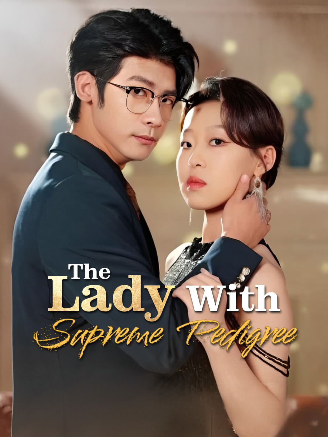 Watch The Lady with Supreme Pedigree (DramaBite) Full Episodes