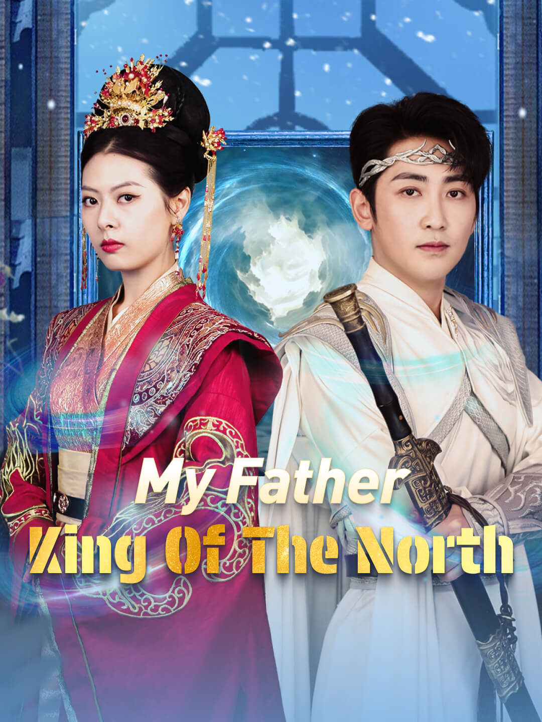 Watch My Father, King of the North (DramaBite) Full Episodes Free HD