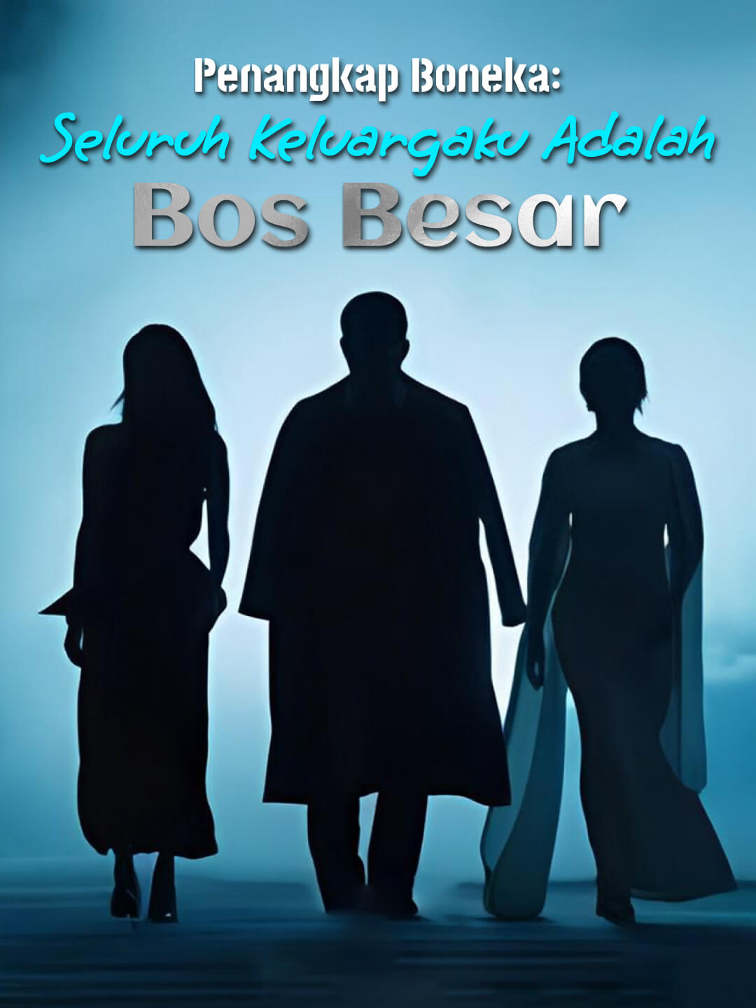 Watch Penangkap Boneka: Seluruh Keluargaku Adalah Bos Besar (DramaBite) Full Episodes Free HD