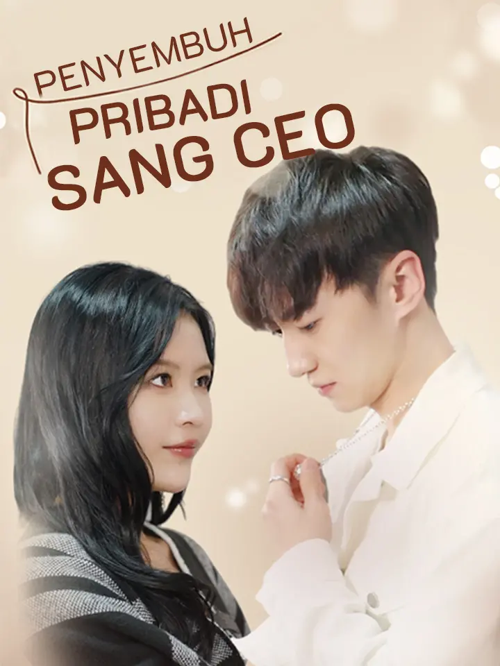 Watch Penyembuh Pribadi Sang CEO (MoboReels) Full Episodes Free HD