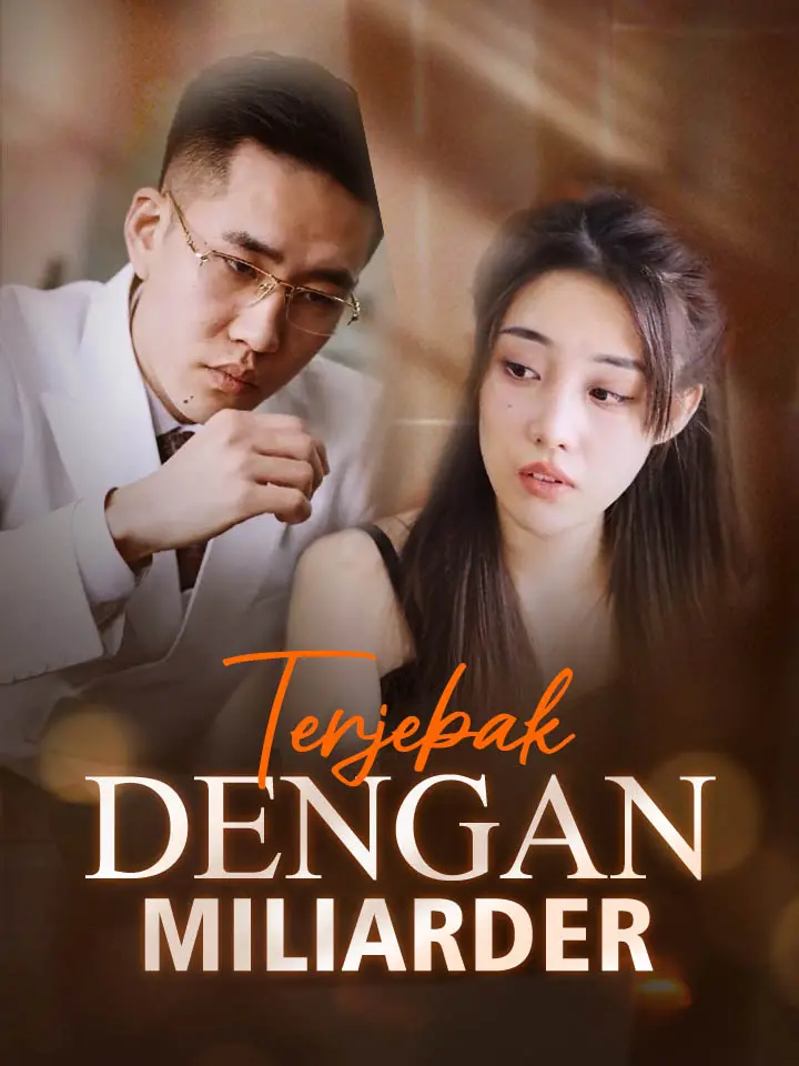 Watch Terjebak Dengan Miliarder (MoboReels) Full Episodes Free HD
