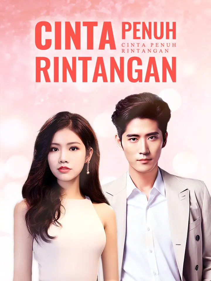 Watch Cinta Penuh Rintangan (MoboReels) Full Episodes