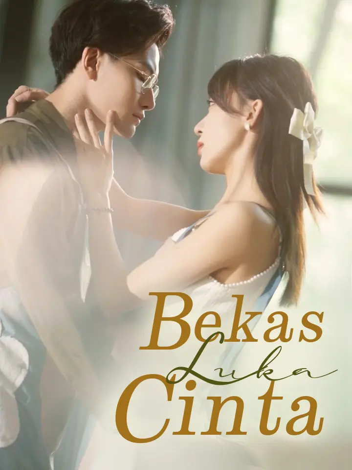 Watch Bekas Luka Cinta (MoboReels) Full Episodes Free HD