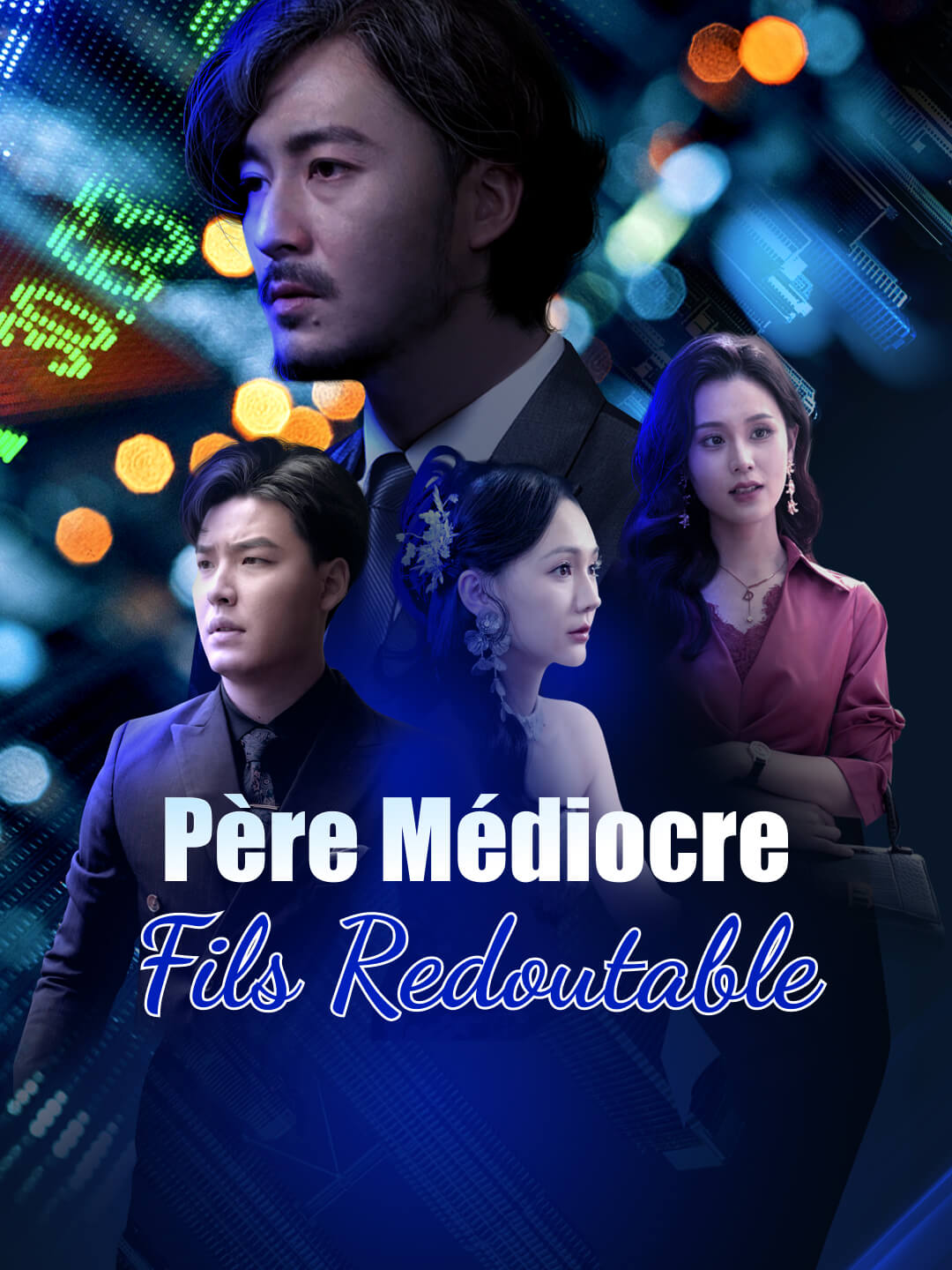 Watch Père Médiocre, Fils Redoutable (DramaBite) Full Episodes Free HD
