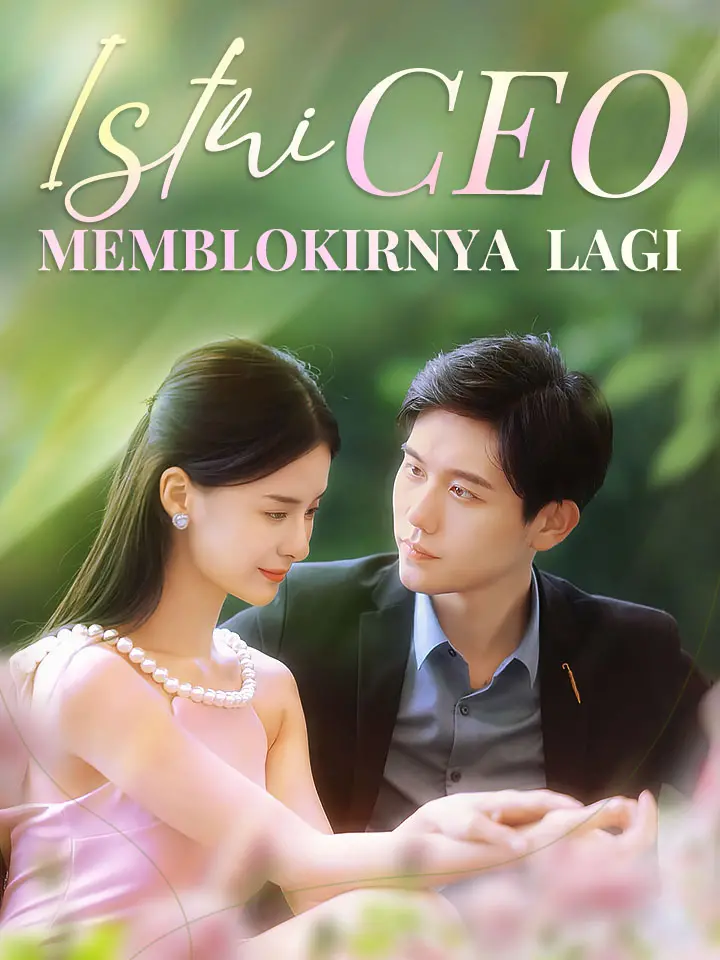 Watch Istri CEO Memblokirnya Lagi (MoboReels) Full Episodes Free HD