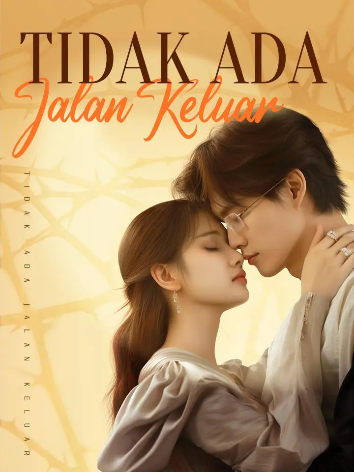Watch Tidak Ada Jalan Keluar (MoboReels) Full Episodes