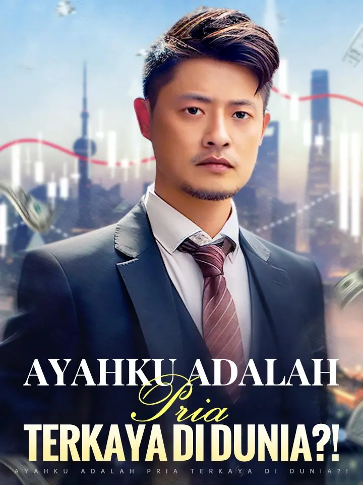 Watch Ayahku Adalah Pria Terkaya di Dunia?! (MoboReels) Full Episodes Free HD