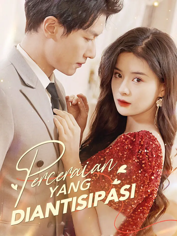Watch Perceraian yang Diantisipasi (MoboReels) Full Episodes Free HD