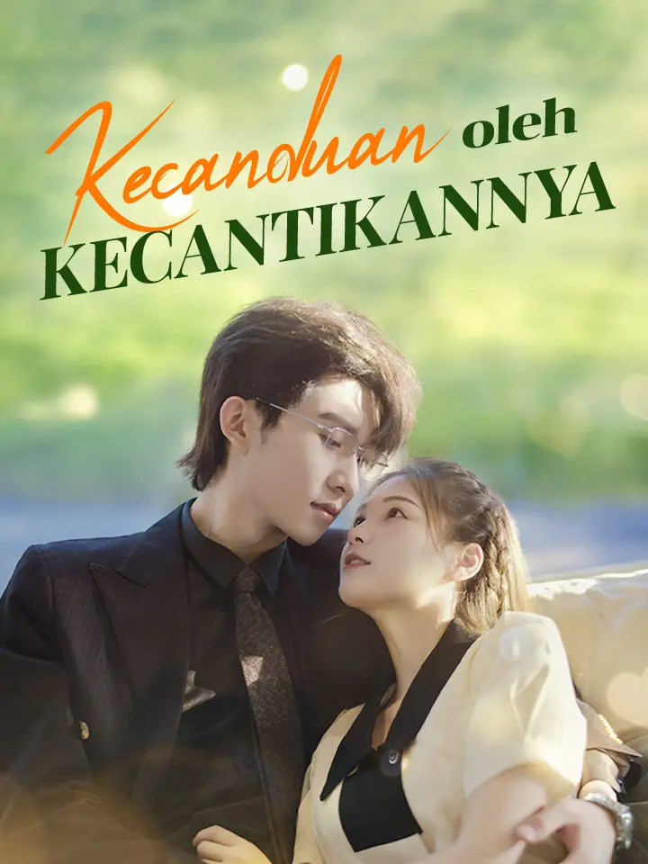 Watch Kecanduan oleh Kecantikannya (MoboReels) Full Episodes Free HD