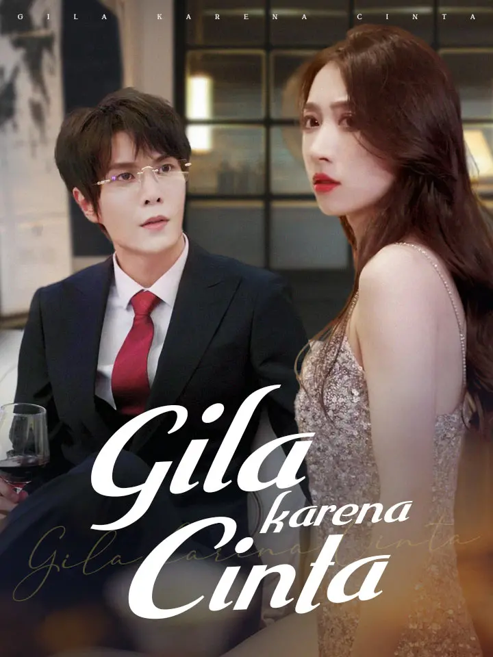 Watch Gila karena Cinta (MoboReels) Full Episodes Free HD