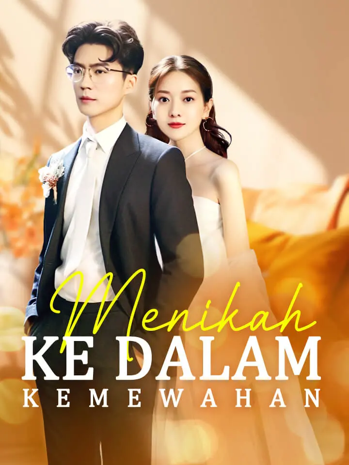Watch Menikah ke dalam Kemewahan (MoboReels) Full Episodes Free HD