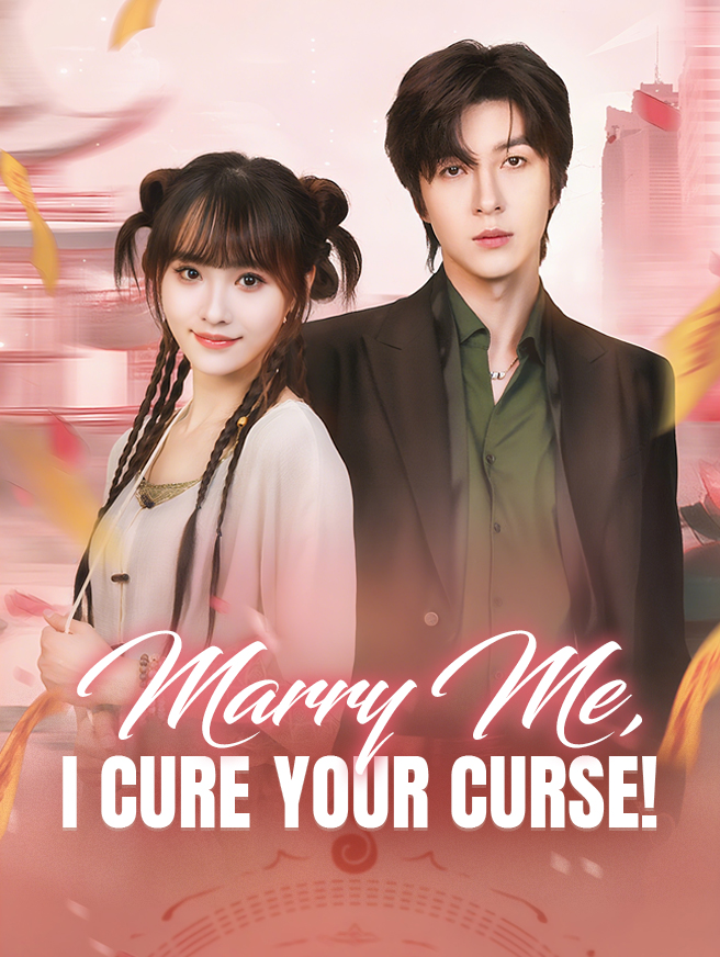 Watch Marry Me, I Cure Your Curse! (StardustTV) Full Episodes Free HD