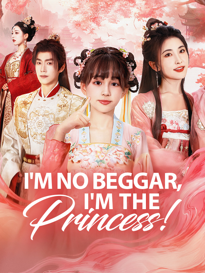 Watch I'm No Beggar, I'm the Princess! (StardustTV) Full Episodes Free HD