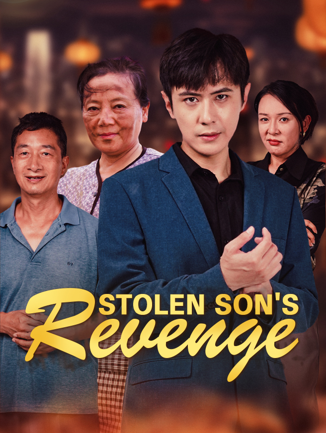 Watch Stolen Son's Revenge (StardustTV) Full Episodes Free HD