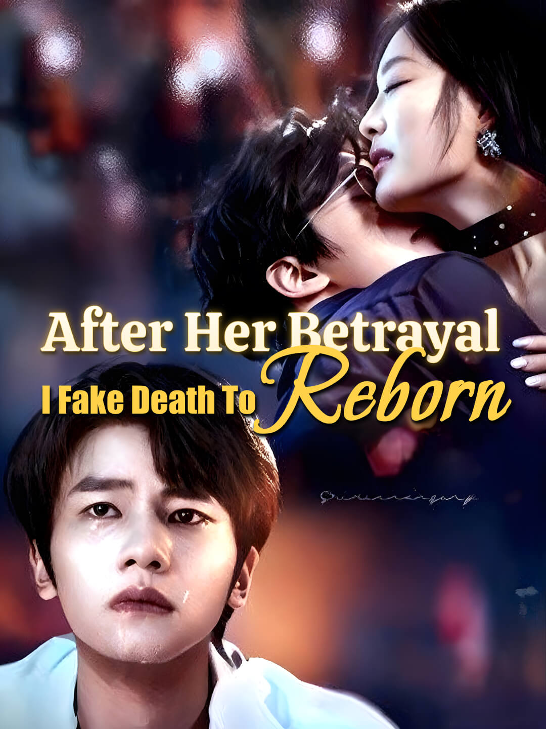 Watch After Her Betrayal, I Fake Death to Reborn (DramaBite) Full Episodes Free HD