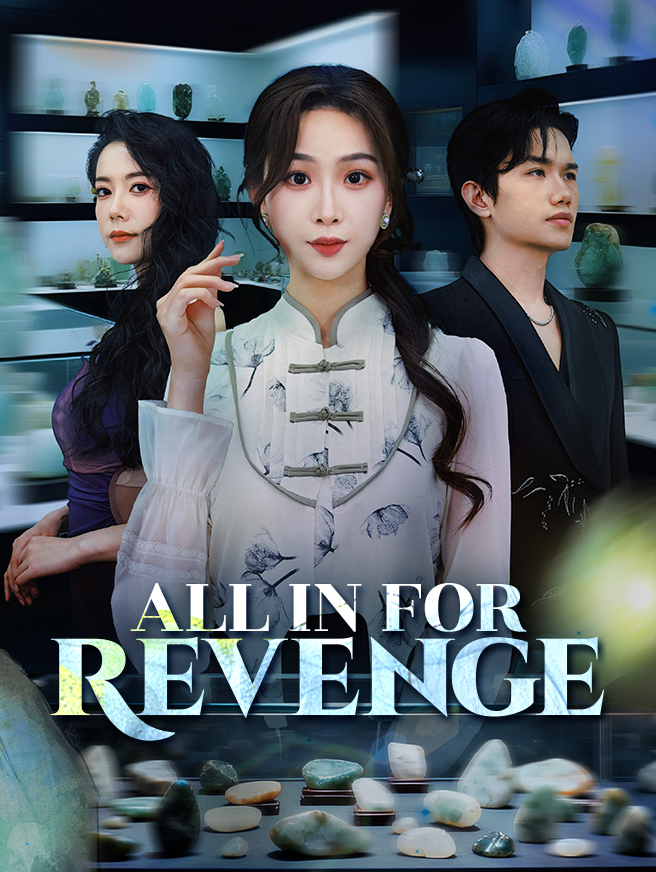 Watch All In for Revenge (StardustTV) Full Episodes