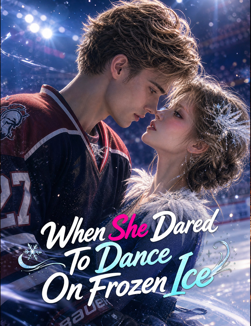 Watch When She Dared to Dance On Frozen Ice (FlickReels) Full Episodes