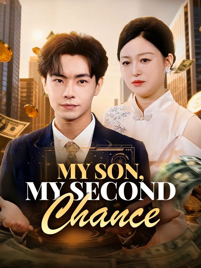 Watch My Son, My Second Chance (StardustTV) Full Episodes Free HD