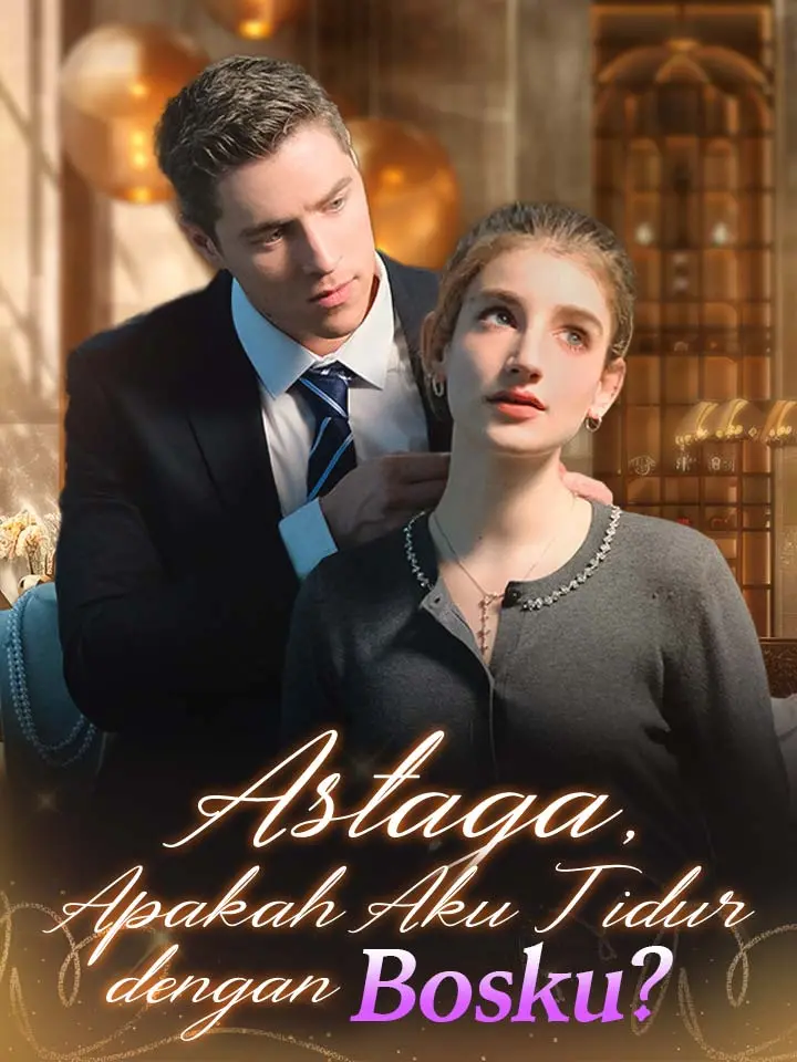 Watch Astaga, Apakah Aku Tidur dengan Bosku? (MoboReels) Full Episodes Free HD