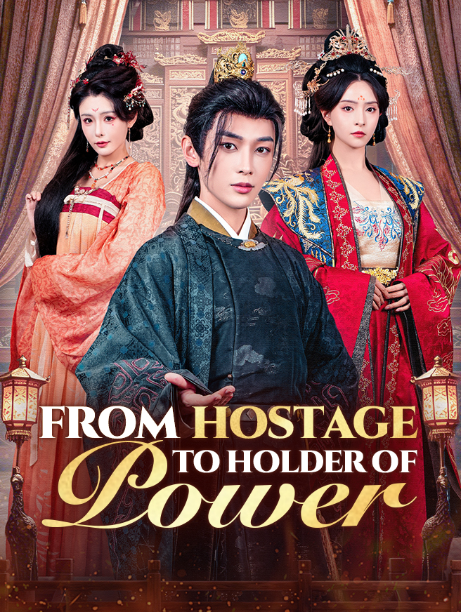 Watch From Hostage to Holder of Power (StardustTV) Full Episodes Free HD