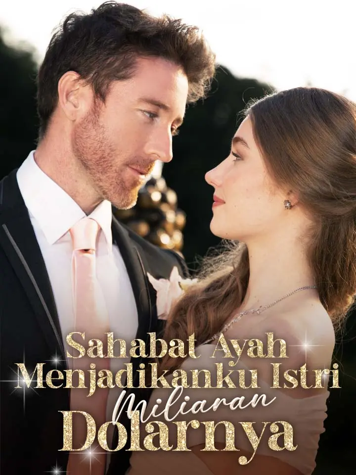 Watch Sahabat Ayah Menjadikanku Istri Miliaran Dolarnya (MoboReels) Full Episodes Free HD