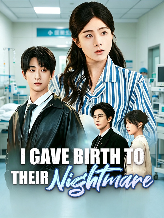 Watch I Gave Birth to Their Nightmare (StardustTV) Full Episodes Free HD