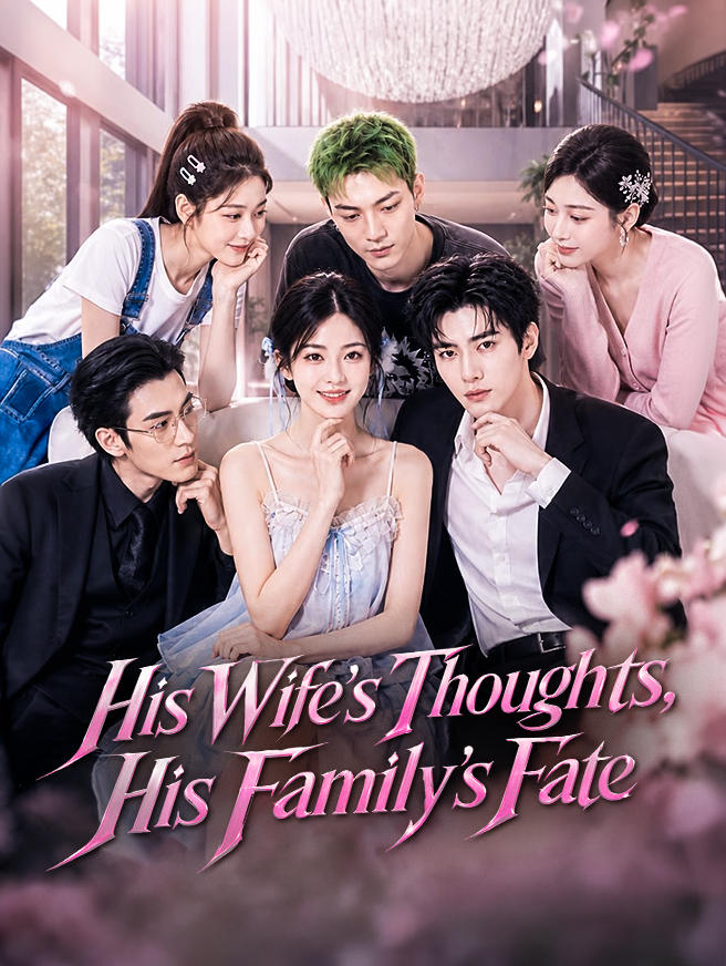 Watch His Wife's Thoughts, His Family's Fate (StardustTV) Full Episodes Free HD