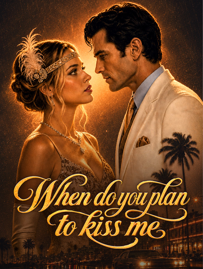 Watch When Do You Plan to Kiss Me (StardustTV) Full Episodes Free HD