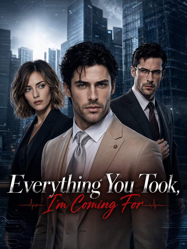 Watch Everything You Took, I'm Coming For (StardustTV) Full Episodes Free HD