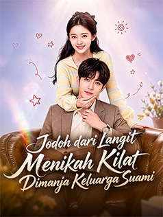 Watch Jodoh dari Langit Menikah Kilat, Dimanja Keluarga Suami (StardustTV) Full Episodes Free HD