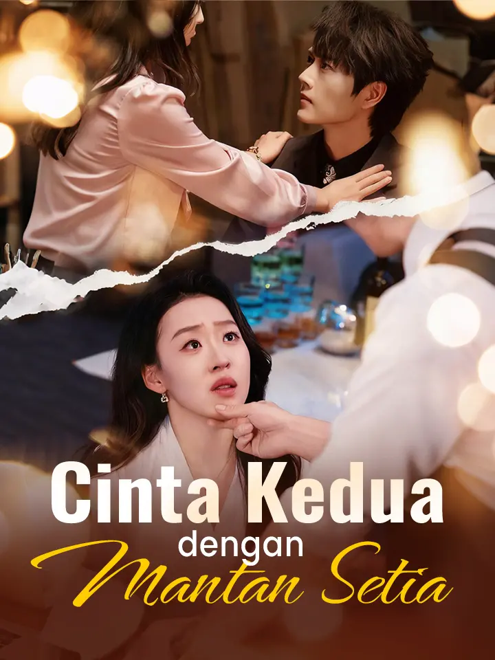 Watch Cinta Kedua dengan Mantan Setia (MoboReels) Full Episodes Free HD