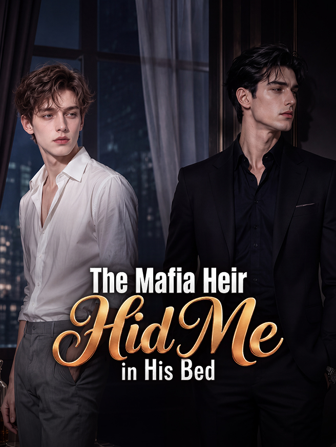 Watch The Mafia Heir Hid Me in His Bed (StardustTV) Full Episodes Free HD