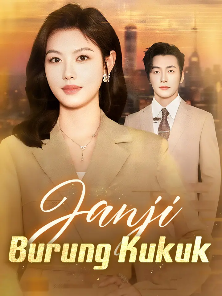 Watch Janji Burung Kukuk (MoboReels) Full Episodes