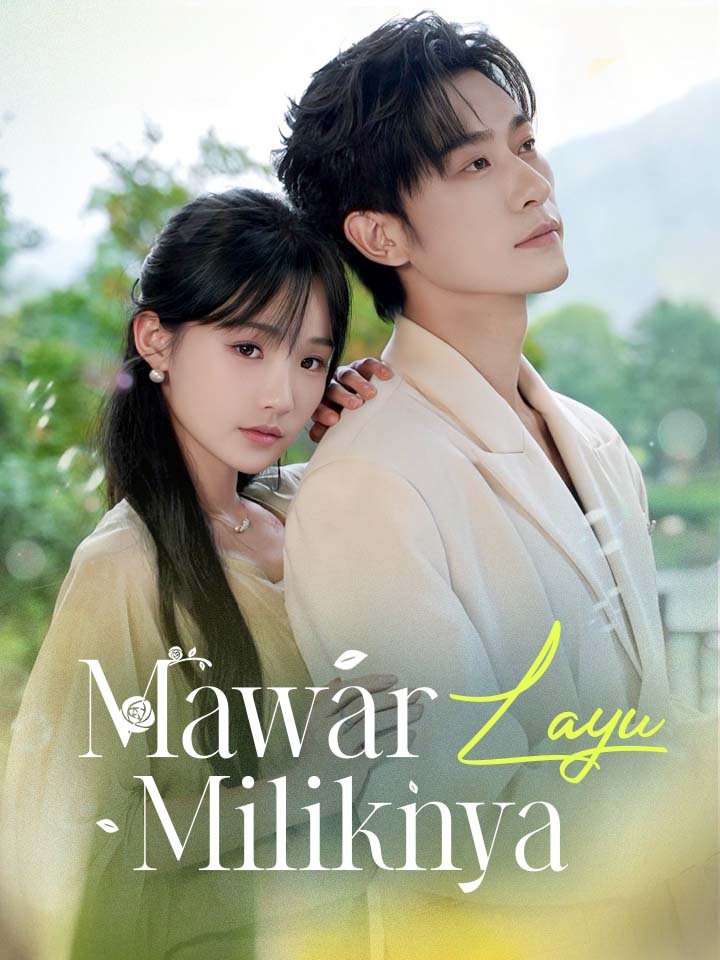 Watch Mawar Layu Miliknya (MoboReels) Full Episodes Free HD