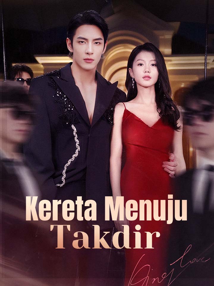 Watch Kereta Menuju Takdir (MoboReels) Full Episodes Free HD