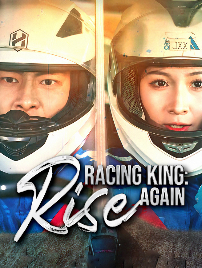 Watch Racing King: Rise Again (StardustTV) Full Episodes Free HD