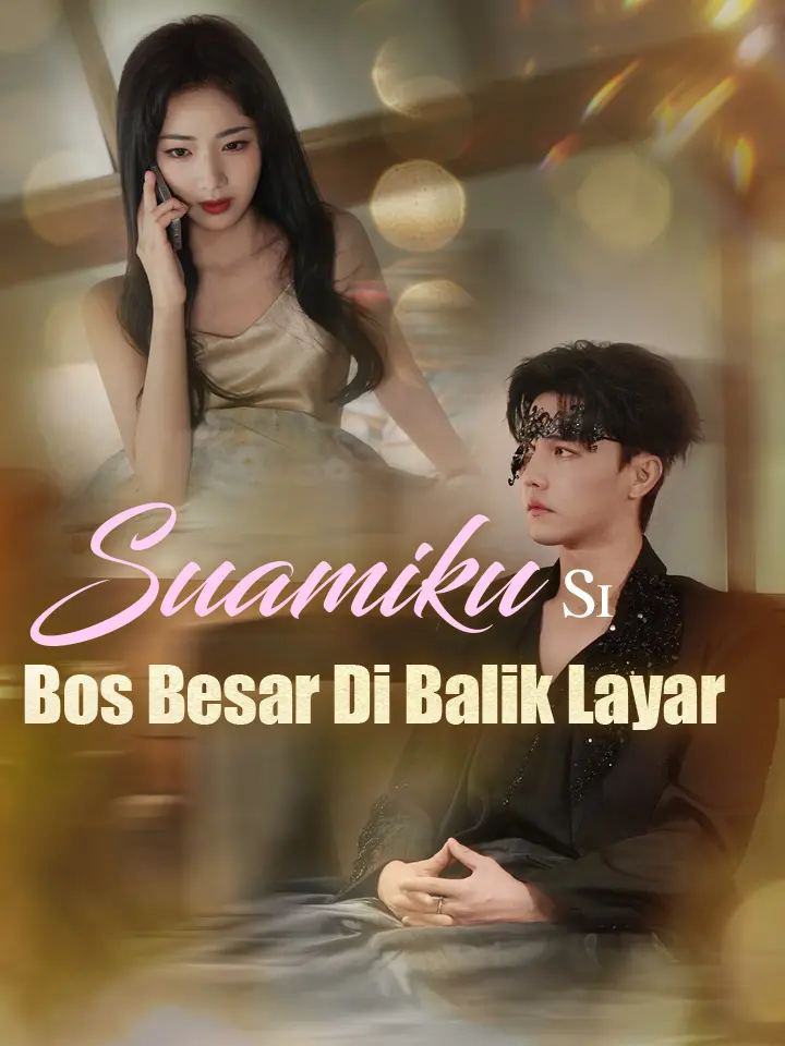 Watch Suamiku Si Bos Besar Di Balik Layar (MoboReels) Full Episodes Free HD