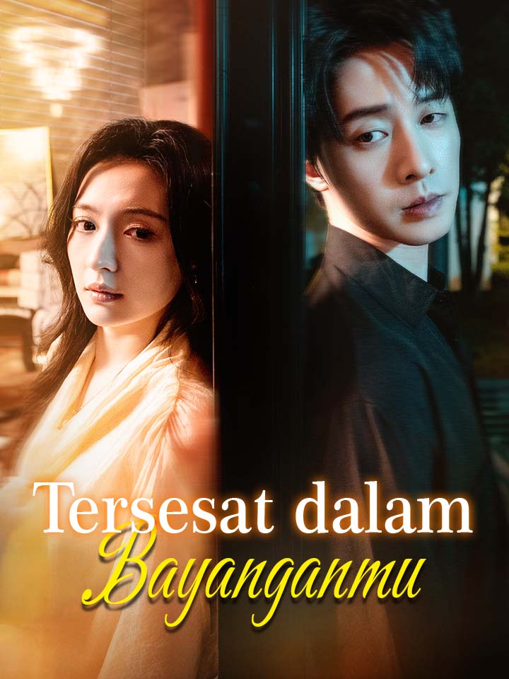 Watch Tersesat dalam Bayanganmu (MoboReels) Full Episodes Free HD