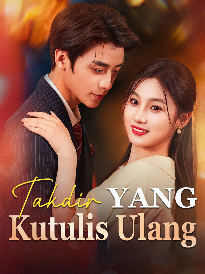 Watch Takdir yang Kutulis Ulang (MoboReels) Full Episodes Free HD