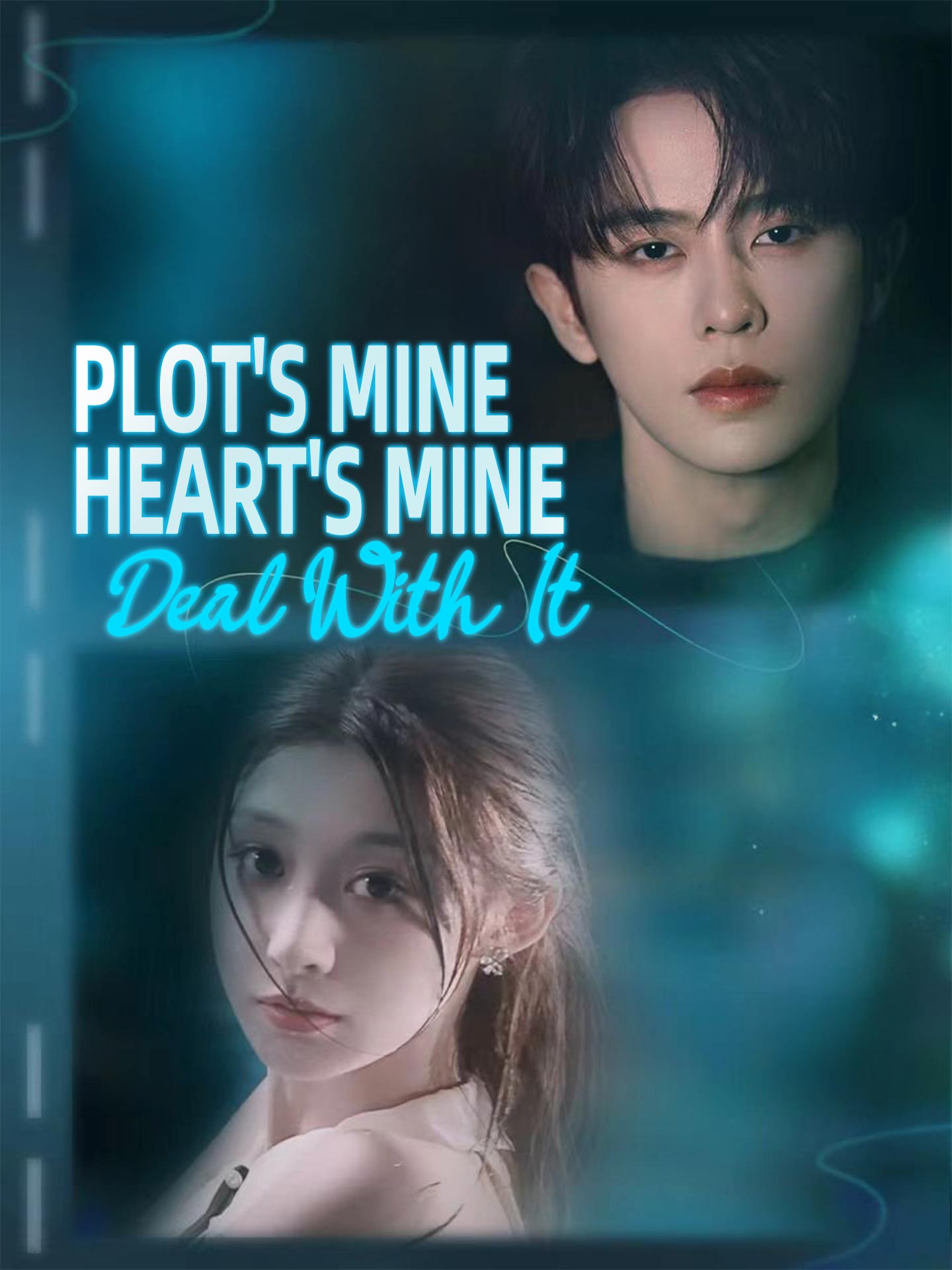 Watch Plot's Mine, Heart's Mine, Deal With It (GoodShort) Full Episodes Free HD