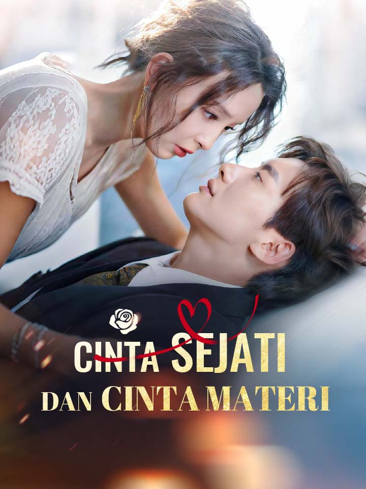 Watch Cinta Sejati dan Cinta Materi (MoboReels) Full Episodes Free HD