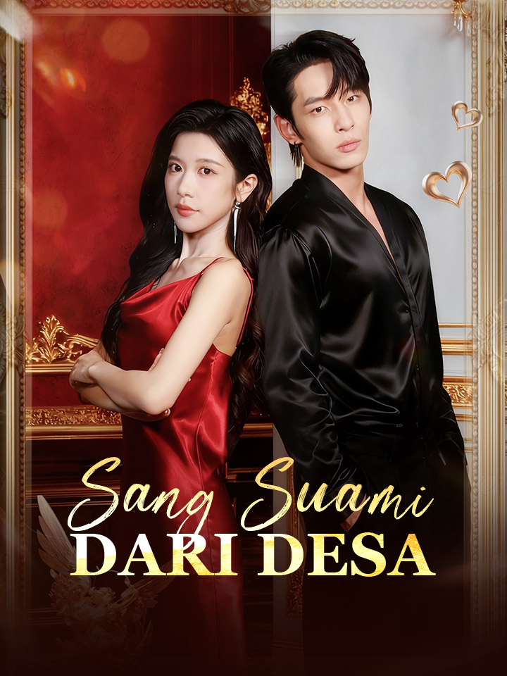 Watch Sang Suami dari Desa (MoboReels) Full Episodes