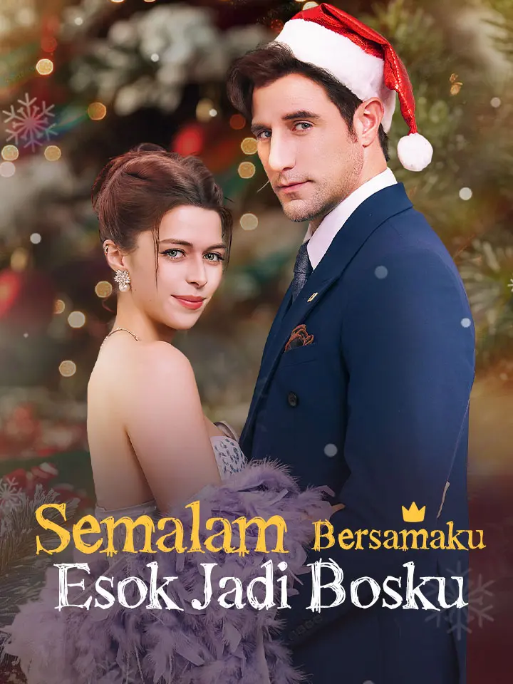 Watch Semalam Bersamaku, Esok Jadi Bosku (MoboReels) Full Episodes Free HD