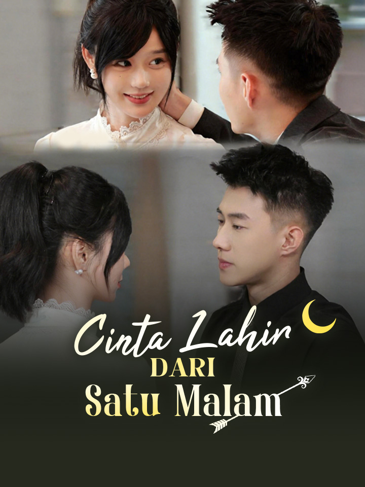 Watch Cinta Lahir dari Satu Malam (MoboReels) Full Episodes