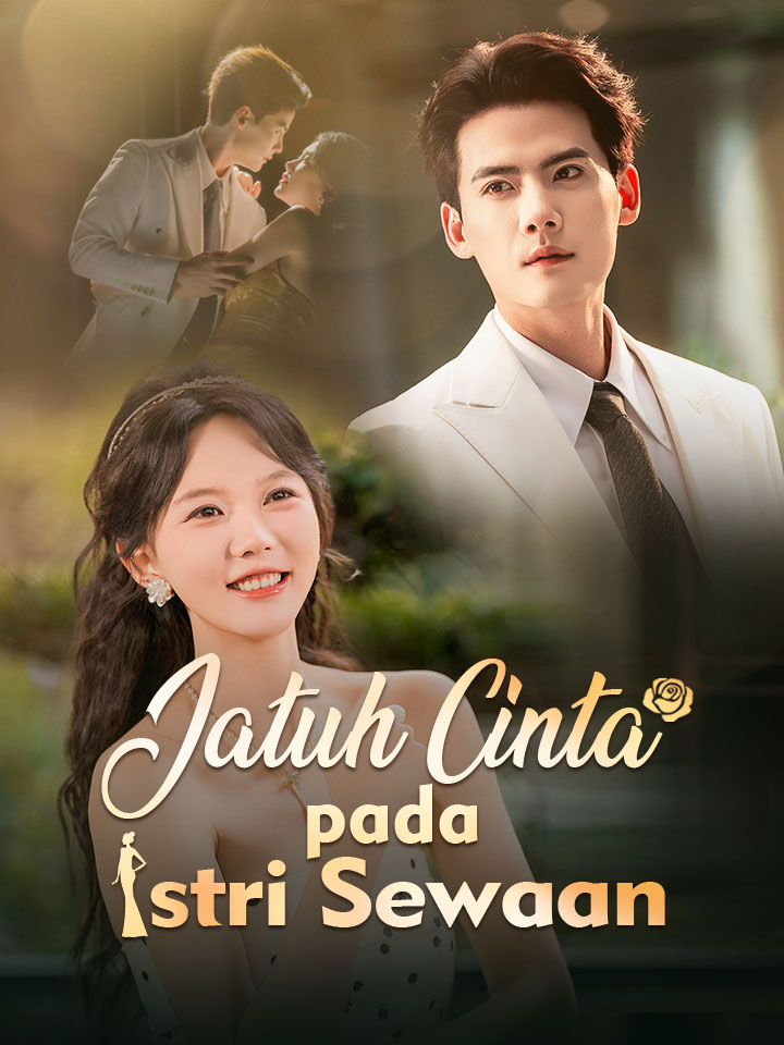 Watch Jatuh Cinta pada Istri Sewaan (MoboReels) Full Episodes Free HD