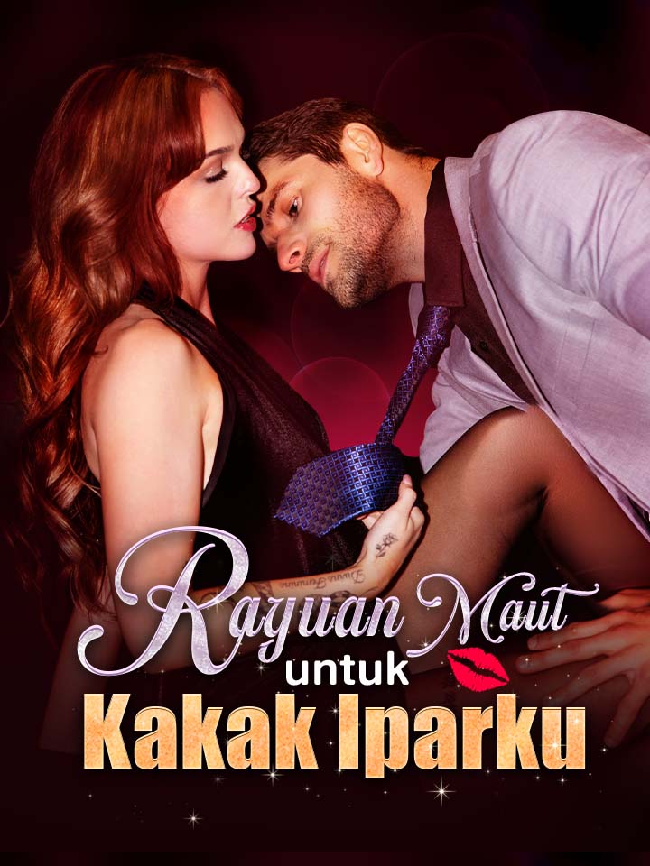 Watch Rayuan Maut untuk Kakak Iparku (MoboReels) Full Episodes Free HD