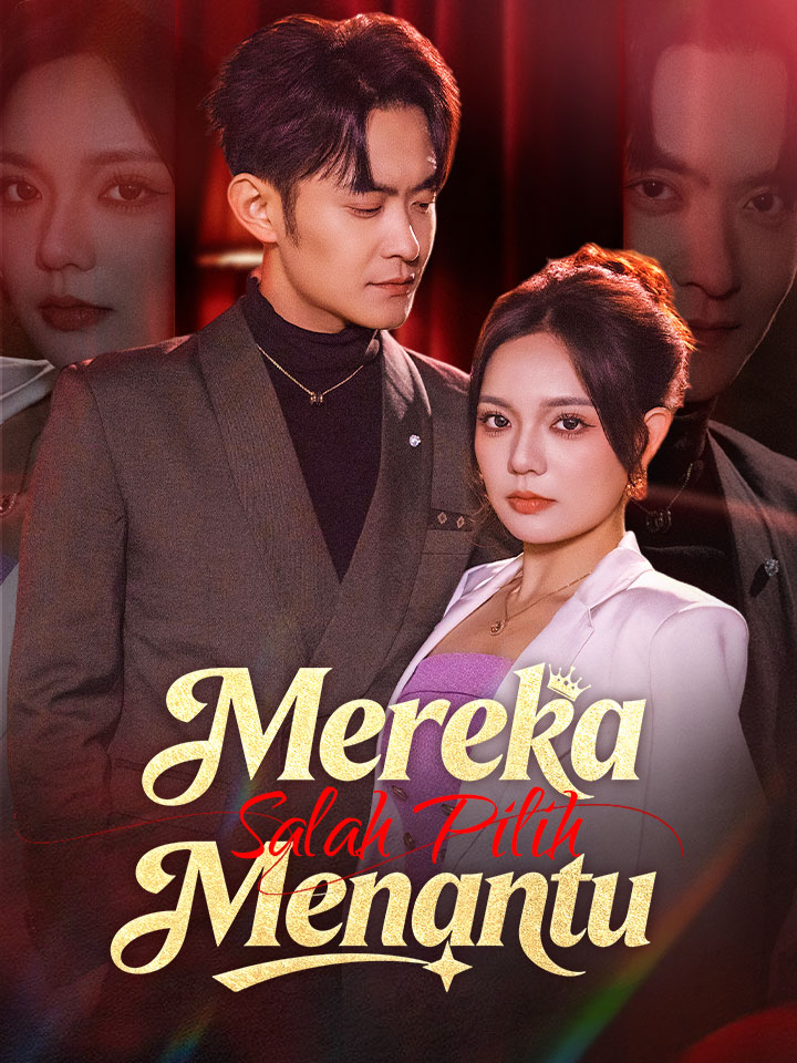 Watch Mereka Salah Pilih Menantu (MoboReels) Full Episodes Free HD