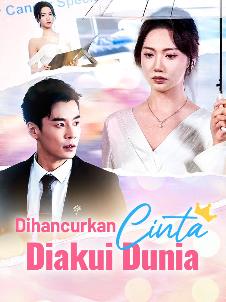 Watch Dihancurkan Cinta, Diakui Dunia (MoboReels) Full Episodes Free HD