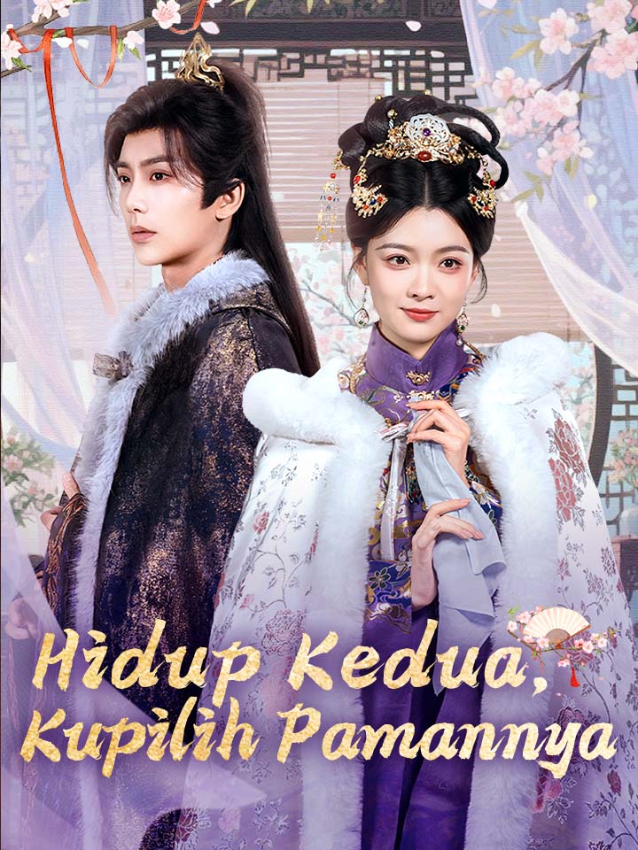 Watch Hidup Kedua, Kupilih Pamannya (MoboReels) Full Episodes Free HD